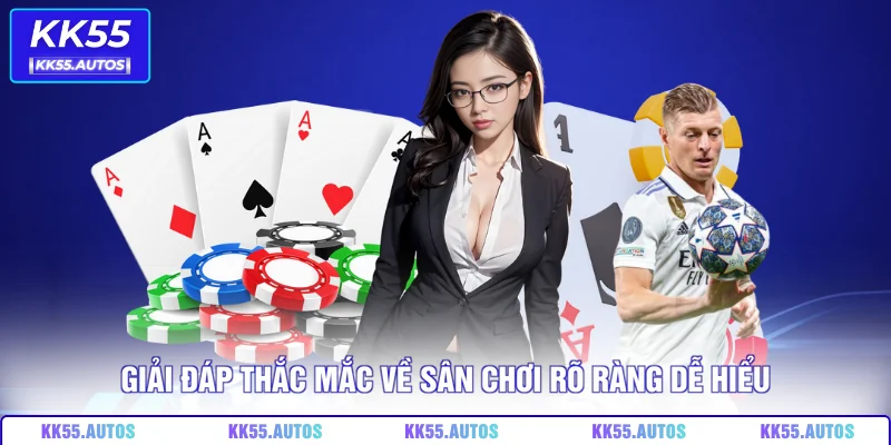 Giải đáp thắc mắc về sân chơi rõ ràng dễ hiểu