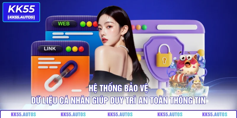 Hệ thống bảo vệ dữ liệu cá nhân giúp duy trì an toàn thông tin